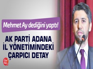 AK Parti Adana İl Yönetimindeki çarpıcı detay